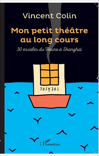 Mon petit théâtre au long cours - Colin