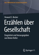 Cover-Bild zum Titel 'Erzählen über Gesellschaft' von 'Howard S. Becker'