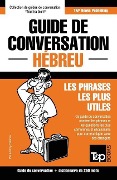 Guide de conversation Français-Hébreu et mini dictionnaire de 250 mots - Andrey Taranov