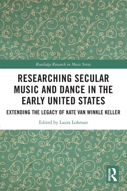 Researching Secular Music and Dance in the Early United States - 