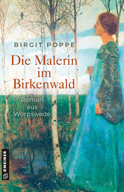 Die Malerin im Birkenwald - Birgit Poppe