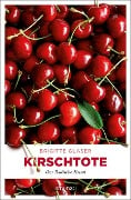 Cover-Bild zum Titel 'Kirschtote' von 'Brigitte Glaser'
