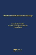 Cover-Bild zum Titel 'Wiener rechtshistorische Melange' von ''