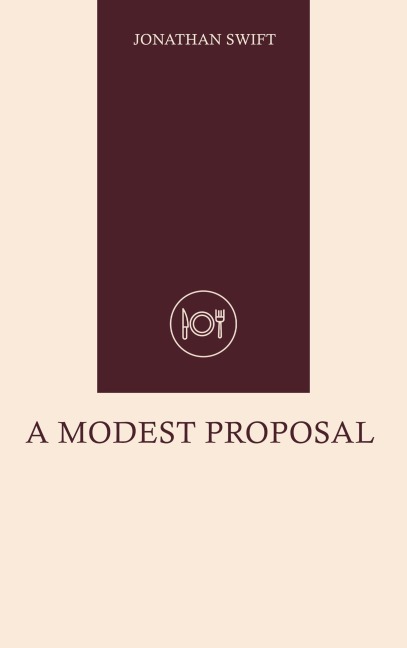 A Modest Proposal - Jonathan Swift