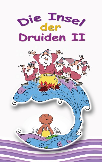 Die Insel der Druiden Band 2 - Sven M. Bork