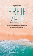 Cover-Bild zum Titel 'Freie Zeit' von 'Gregor Ritschel'