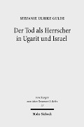 Cover-Bild zum Titel 'Der Tod als Herrscher in Ugarit und Israel' von 'Stefanie U. Gulde'