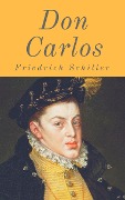 Cover-Bild zum Titel 'Don Carlos' von 'Friedrich Schiller'