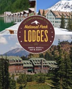 Cover-Bild zum Titel 'The Complete Guide to the National Park Lodges' von 'David L Scott, Kay W Scott'