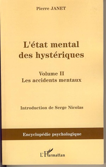 L'état mental des hystériques (Volume II) - Pierre Janet