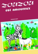 Cover-Bild zum Titel 'Zouzou est amoureux' von 'Dominique Godart'