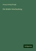 Die Brüder Senckenberg - Georg Ludwig Kriegk