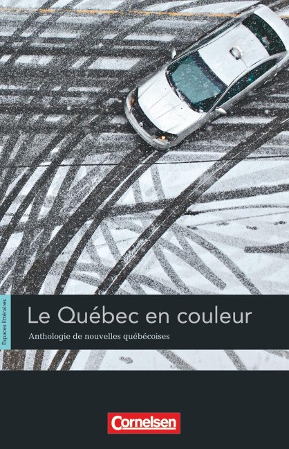 Espaces littéraires: Anthologie Québec - Monique Proulx