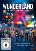 Wunderland - Vom Kindheitstraum zum Welterfolg - Sabine Howe, Vanessa Nöcker, Jens Langbein, Robert Schulte-Hemming