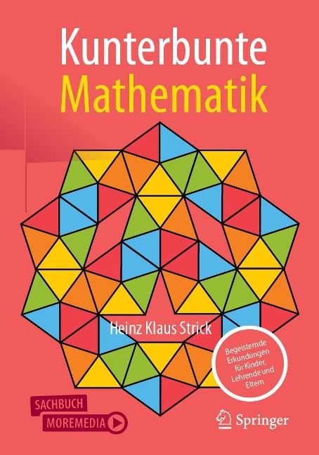 Kunterbunte Mathematik - Heinz Klaus Strick