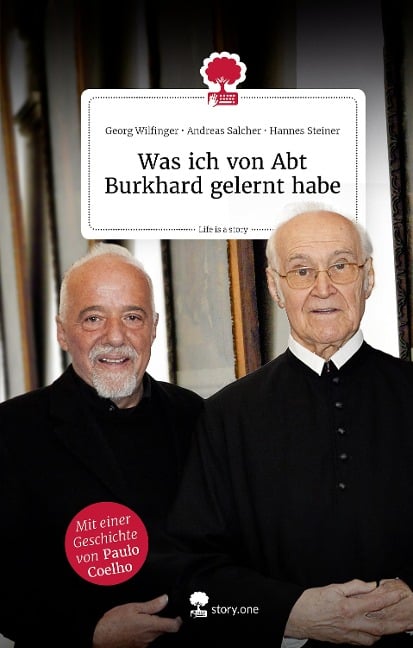 Was ich von Abt Burkhard gelernt habe. Life is a story - story.one - 