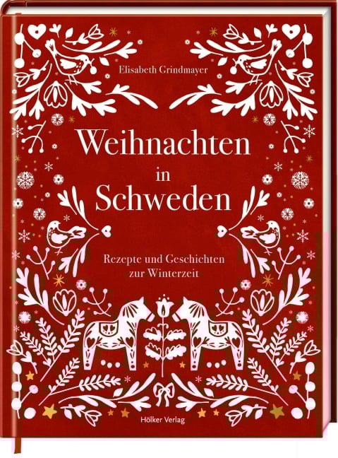 Weihnachten in Schweden - Elisabeth Grindmayer Weihnachten in Schweden - Elisabeth Grindmayer