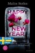 Cover-Bild zum Titel 'Happy New Year - Zwei Familien, ein Albtraum' von 'Malin Stehn'