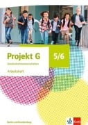 Projekt G Gesellschaftswissenschaften 5/6. Arbeitsheft Klasse 5/6. Ausgabe Berlin, Brandenburg - 