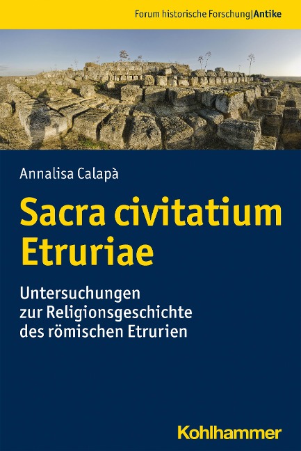 Sacra civitatium Etruriae - Annalisa Calapà