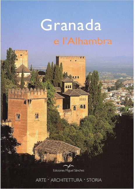 Granada e l'Alhambra - Rafael Hierro Calleja