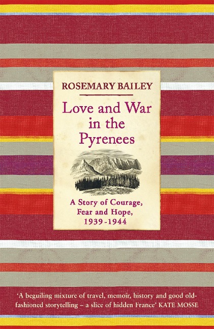 Love And War In The Pyrenees - Rosemary Bailey