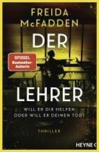 Der Lehrer - Will er dir helfen oder will er deinen Tod? - Freida McFadden