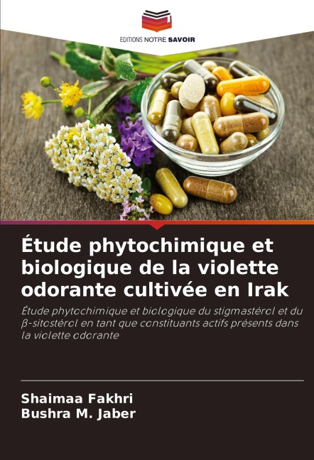 Étude phytochimique et biologique de la violette odorante cultivée en Irak - Shaimaa Fakhri, Bushra M. Jaber