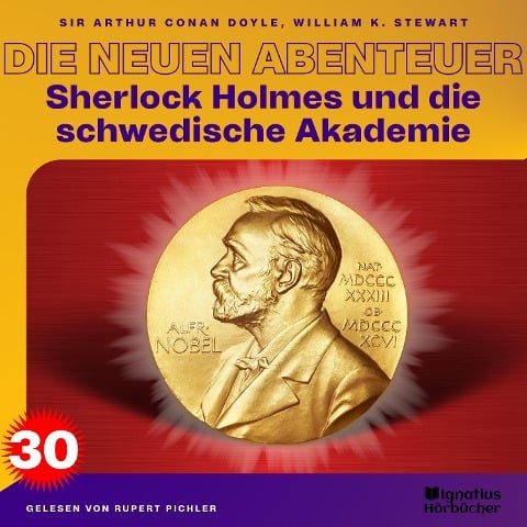 Sherlock Holmes und die schwedische Akademie (Die neuen Abenteuer, Folge 30) - Arthur Conan Doyle, William K. Stewart