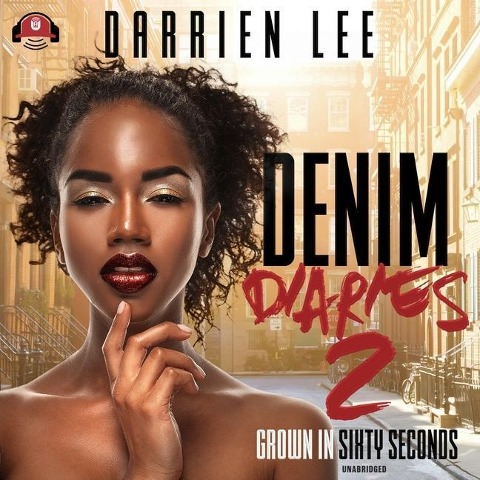 Denim Diaries 2 Lib/E: Grown in Sixty Seconds - Darrien Lee