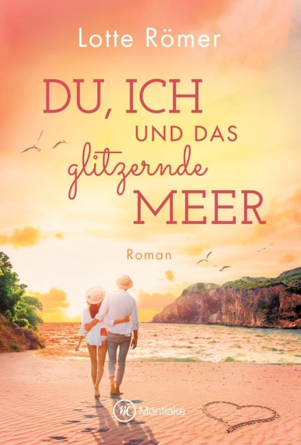 Du, ich und das glitzernde Meer - Lotte Römer