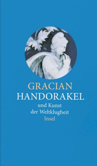 Handorakel und Kunst der Weltklugheit - Balthasar Gracian