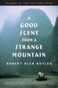 Cover-Bild zum Titel 'A Good Scent from a Strange Mountain' von 'Robert Olen Butler'