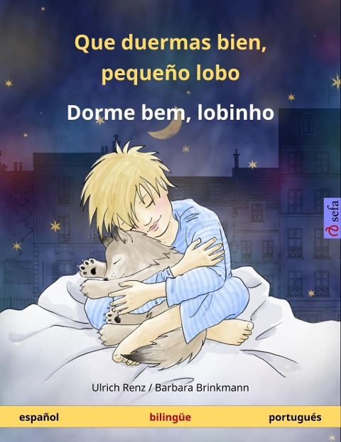 Que duermas bien, pequeño lobo - Dorme bem, lobinho (español - portugués) - Ulrich Renz