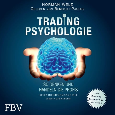 Tradingpsychologie - So denken und handeln die Profis - Norman Welz