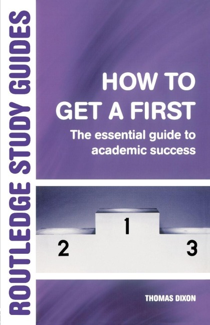 How to Get a First - Thomas Dixon