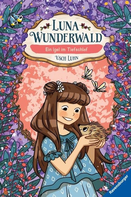 Luna Wunderwald, Band 8: Ein Igel im Tiefschlaf (magisches Waldabenteuer mit sprechenden Tieren für Kinder ab 8 Jahren) - Usch Luhn