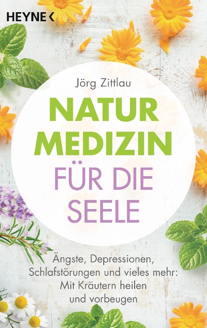 Naturmedizin für die Seele - Jörg Zittlau