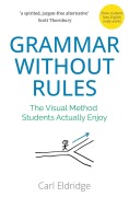 Cover-Bild zum Titel 'Grammar Without Rules' von 'Carl Eldridge'