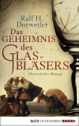 Cover-Bild zum Titel 'Das Geheimnis des Glasbläsers' von 'Ralf H. Dorweiler'
