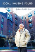 Cover-Bild zum Titel 'Social Housing Found' von 'Robert B. Whittlesey'