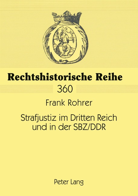 Strafjustiz im Dritten Reich und in der SBZ/DDR - Frank Rohrer