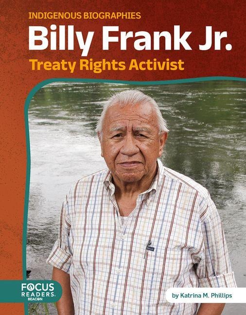 Billy Frank Jr. - Katrina M Phillips