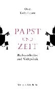 Cover-Bild zum Titel 'Papst und Zeit' von 'Otto Kallscheuer'