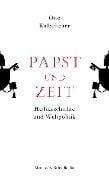 Papst und Zeit - Otto Kallscheuer