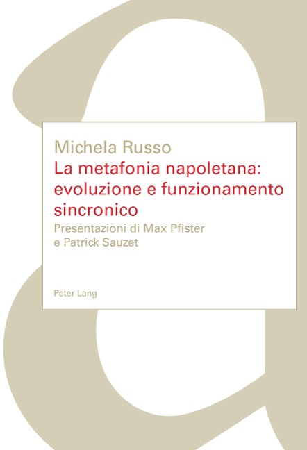 La metafonia napoletana: evoluzione e funzionamento sincronico - Michela Russo