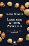 Cover-Bild zum Titel 'Land der wilden Zwiebeln' von 'Frank Winter'