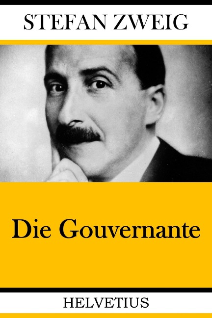 Die Gouvernante - Stefan Zweig