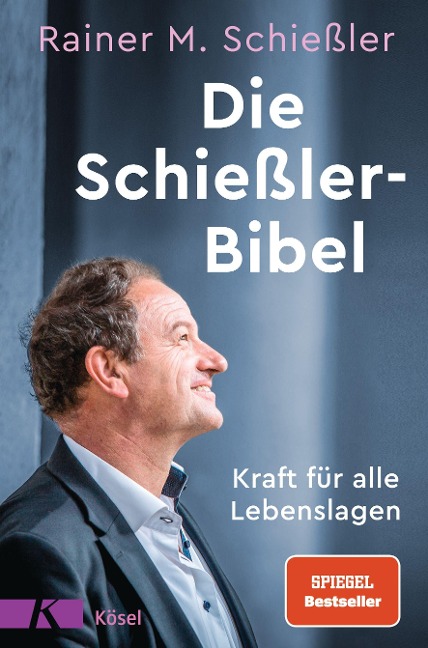 Die Schießler-Bibel - Rainer M. Schießler