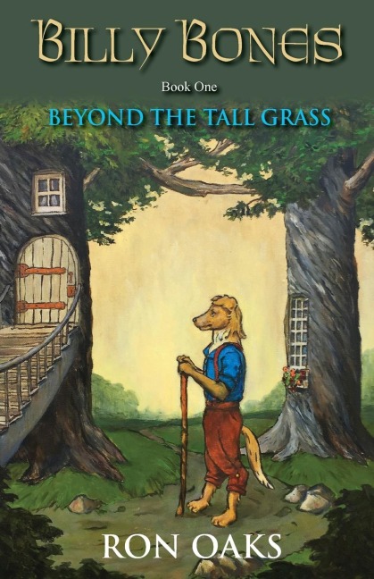 Beyond the Tall Grass (Billy Bones, #1) - Ron Oaks
